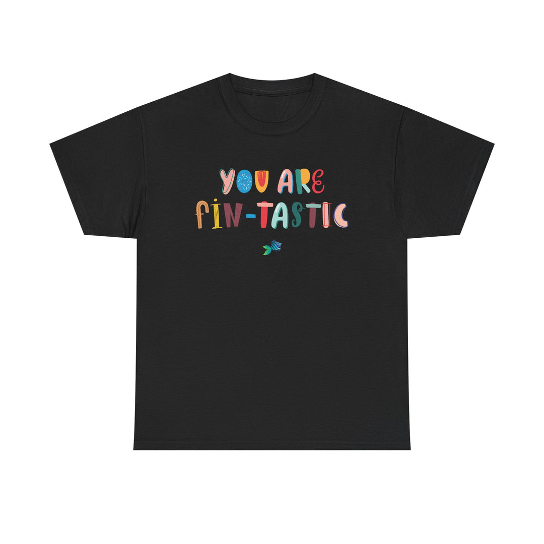 You Are Fin-tastic - T-Shirt (Regular Fit)