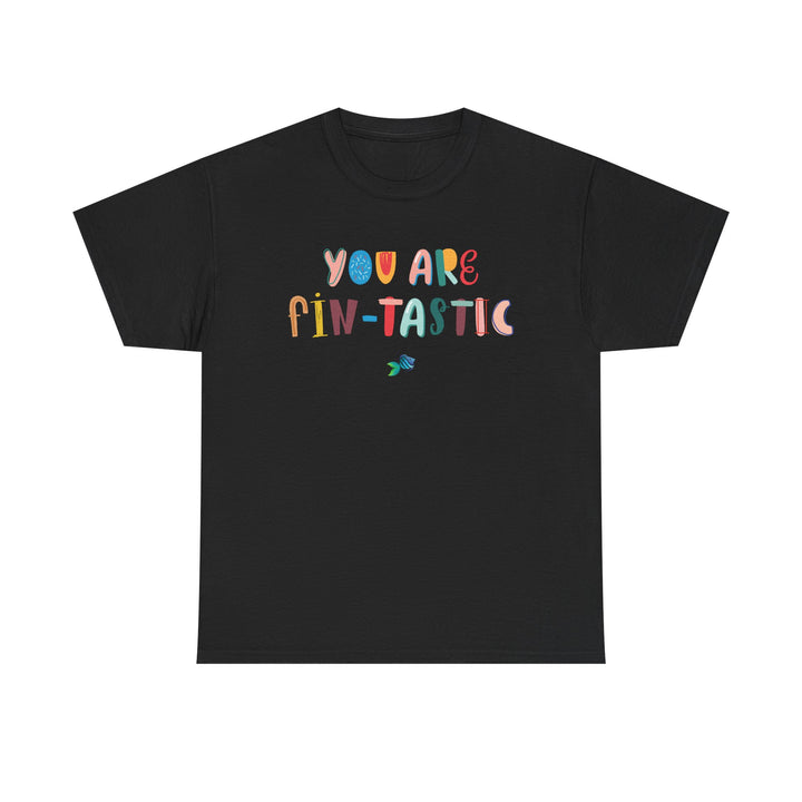 You Are Fin-tastic - T-Shirt (Regular Fit)